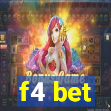 f4 bet